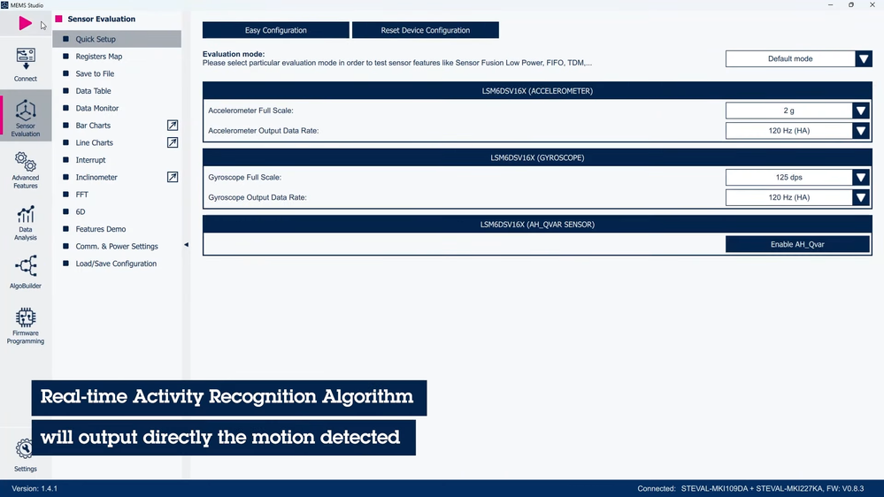 Figure 9: MEMS Studio - Sensor Evaluation, quick setup