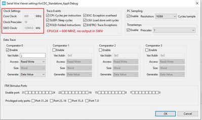 Core Clock set to 600 MHz, SWV Core Clock set to 600 MHz  ; no entries.JPG